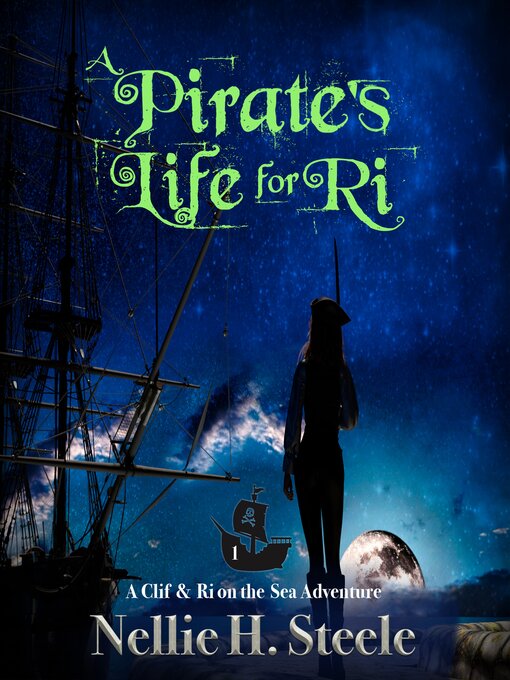 Title details for A Pirate's Life for Ri by Nellie H. Steele - Available